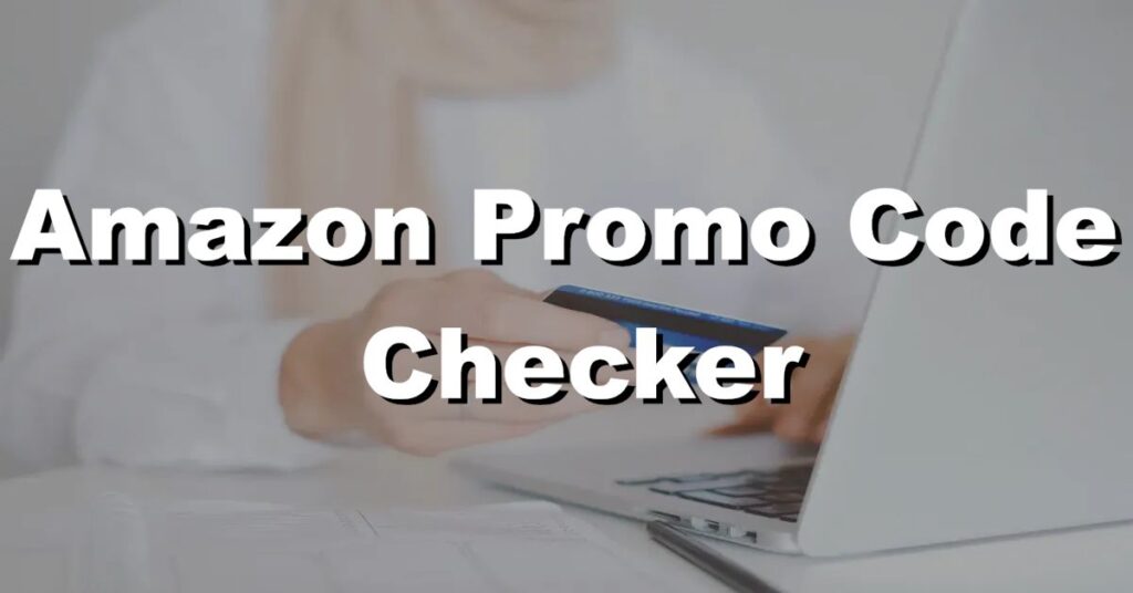 amazon promo code checker