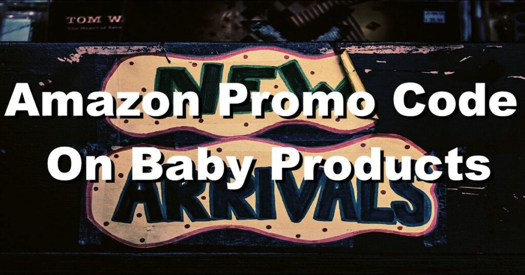 amazon promo code on baby products