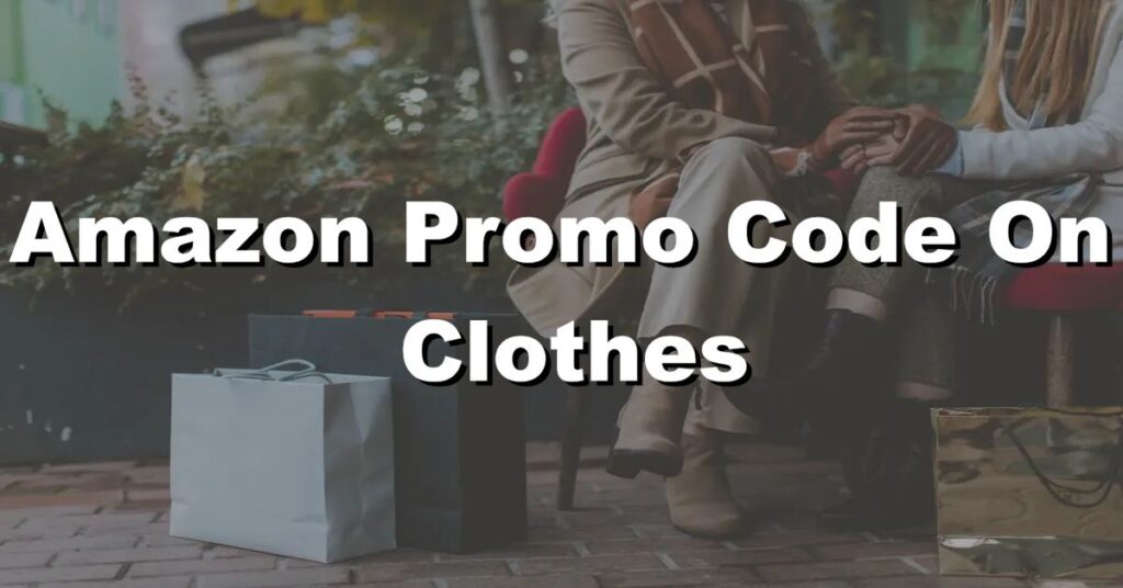 amazon promo code on clothes