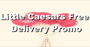 little caesars free delivery promo code