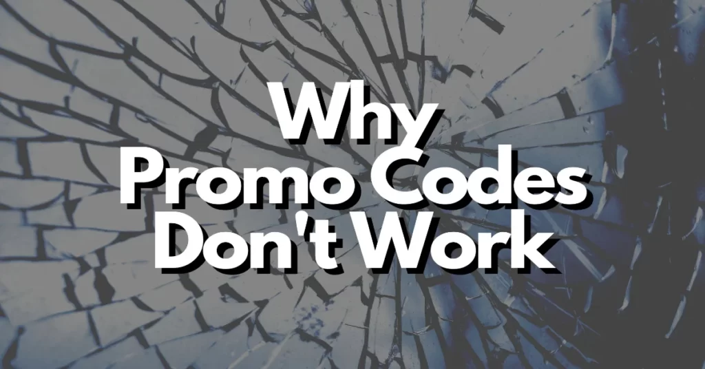 why promo codes don't work